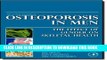 Best Seller Osteoporosis in Men, Second Edition: The Effects of Gender on Skeletal Health Free