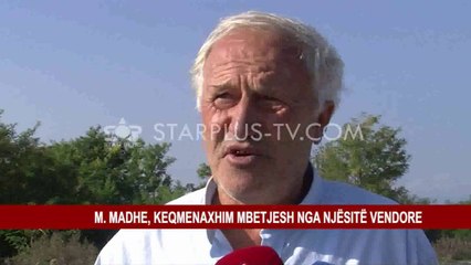 M. MADHE, KEQMENAXHIM MBETJESH NGA NJËSITË VENDORE