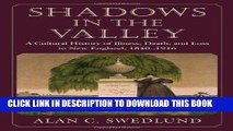 Best Seller Shadows in the Valley: A Cultural History of Illness, Death, and Loss in New England,