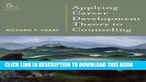 Best Seller Applying Career Development Theory to Counseling (Graduate Career Counseling) Free