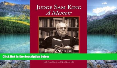 Big Deals  Judge Sam King: A Memoir  Full Ebooks Most Wanted