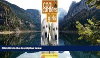 READ NOW  Cool Careers for Girls with Animals  Premium Ebooks Online Ebooks