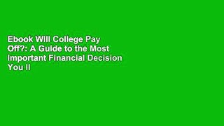 Ebook Will College Pay Off?: A Guide to the Most Important Financial Decision You ll Ever Make