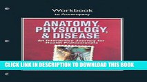 Ebook Workbook for Anatomy, Physiology, and Disease: An Interactive Journey for Health