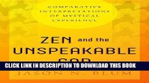 Best Seller Zen and the Unspeakable God: Comparative Interpretations of Mystical Experience Free