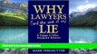 Big Deals  Why Lawyers (and the Rest of Us) Lie and Engage in Other Repugnant Behavior  Full