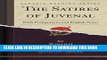 Best Seller The Satires of Juvenal: With Prolegomena and English Notes (Classic Reprint) Free Read