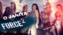 O JANIYA Video Song | Force 2 | John Abraham, Sonakshi Sinha | Dev Negi