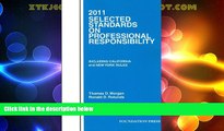 Big Deals  Selected Standards on Professional Responsibility, 2011  Full Read Best Seller