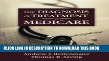 Best Seller The Diagnosis and Treatment of Medicare (Aei Studies on Medicare Reform) Free Read