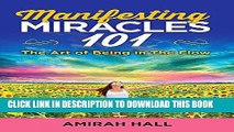 [PDF] Manifesting Miracles 101: The Art of Being in The Flow Full Collection