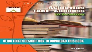 Ebook Achieving TABE Success In Reading, Level A Reader (Achieving TABE Success for TABE 9   10)