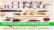 [New] Ebook Chinese Technique: An Illustrated Guide to the Fundamental Techniques of Chinese