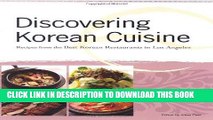[New] Ebook Discovering Korean Cuisine: Recipes from the Best Korean Restaurants in Los Angeles