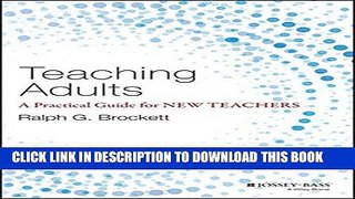 Best Seller Teaching Adults: A Practical Guide for New Teachers (Jossey-Bass Higher and Adult
