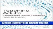 Best Seller Teaching Adults: A Practical Guide for New Teachers (Jossey-Bass Higher and Adult