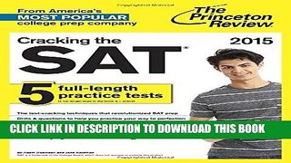 Best Seller Cracking the SAT with 5 Practice Tests, 2015 Edition (College Test Preparation) Free