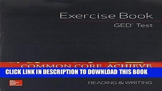Best Seller Common Core Achieve, GED Exercise Book Reading And Writing (BASICS   ACHIEVE) Free Read