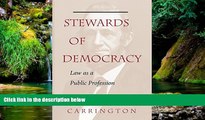 Must Have  Stewards Of Democracy: Law As Public Profession (New Perspectives on Law, Culture, and