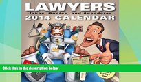 Big Deals  Lawyers 2014 Day-to-Day Calendar: Jokes, Quotes, and Anecdotes  Full Read Most Wanted