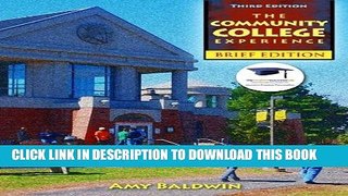 Ebook The Community College Experience, Brief Edition (3rd Edition) Free Read