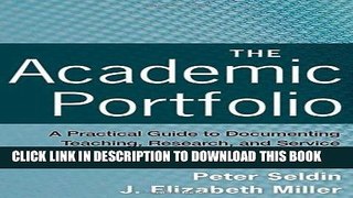 Ebook The Academic Portfolio: A Practical Guide to Documenting Teaching, Research, and Service