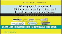 Ebook Regulated Bioanalytical Laboratories: Technical and Regulatory Aspects from Global