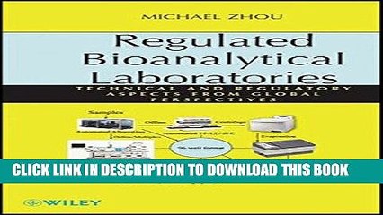 Ebook Regulated Bioanalytical Laboratories: Technical and Regulatory Aspects from Global