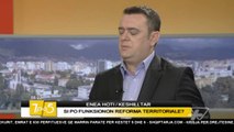 7pa5 - Si po funksionon reforma territoriale?  - 6 Tetor 2016 - Show - Vizion Plus