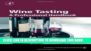 Best Seller Wine Tasting, Second Edition: A Professional Handbook (Food Science and Technology)