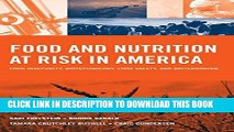 Ebook Food And Nutrition At Risk In America: Food Insecurity, Biotechnology, Food Safety And