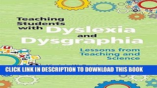 Ebook Teaching Students with Dyslexia and Dysgraphia: Lessons from Teaching and Science Free Read