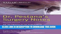 [READ] EBOOK Dr. Pestana s Surgery Notes: Top 180 Vignettes for the Surgical Wards (Kaplan Test
