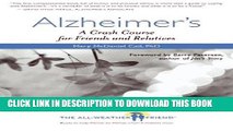 [PDF] Alzheimer s: A Crash Course for Friends and Relatives (All-Weather Friend) Full Online