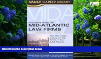 Big Deals  Vault Guide to the Top Mid-Atlantic Law Firms  Full Ebooks Best Seller