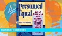 Books to Read  Presumed Equal: What America s Top Women Lawyers Really Think About Their Firms