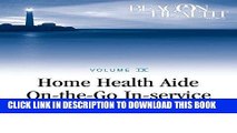 [FREE] EBOOK Home Health Aide On-the-Go In-Service Lessons: Vol. 9, Issue 6: CVA/Stroke ONLINE