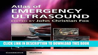 [FREE] EBOOK Atlas of Emergency Ultrasound (Cambridge Medicine (Hardcover)) BEST COLLECTION