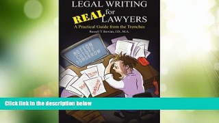 Big Deals  Legal Writing for Real Lawyers: A Practical Guide from the Trenches  Best Seller Books