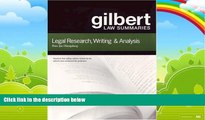 Big Deals  Gilbert Law Summaries: Legal Research, Writing   Analysis  Best Seller Books Most Wanted