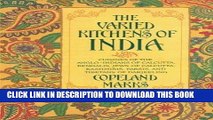 [New] Ebook The Varied Kitchens of India: Cuisines of the Anglo-Indians of Calcutta, Bengalis,
