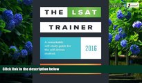 Books to Read  The LSAT Trainer: A remarkable self-study guide for the self-driven student  Full