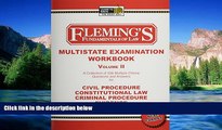 READ FULL  Multistate Examination Workbook, Vol. 2: Civil Procedure, Constitutional Law, Criminal