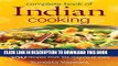[New] Ebook Complete Book of Indian Cooking: 350 Recipes from the Regions of India Free Read