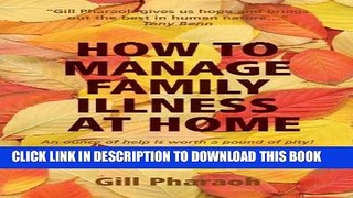[READ] EBOOK How to Manage Family Illness at Home BEST COLLECTION