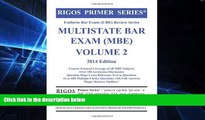 Must Have  Rigos Primer Series Uniform Bar Exam (UBE) Review Series Multistate Bar Exam MBE Volume