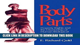Ebook Body Parts: Property Rights and the Ownership of Human Biological Materials Free Download