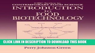 Best Seller Introduction to Food Biotechnology (Contemporary Food Science) Free Read