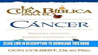 [FREE] EBOOK La Cura Biblica Cancer (Spanish Edition) ONLINE COLLECTION