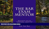Must Have  The Bar Exam Mentor: Mentoring for bar candidates - tested bar exam issues from a - z